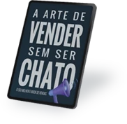 A arte de vender sem ser chato